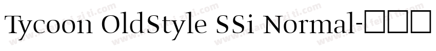 Tycoon OldStyle SSi Normal字体转换